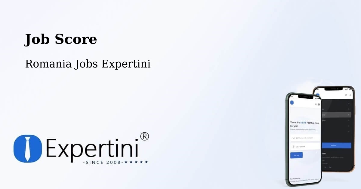 Job Score & Job Description Score Tool – Câmpuri - Romania Jobs Expertini