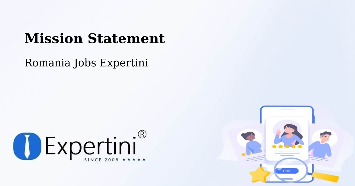 Corporate Mission – Câmpuri - Romania Jobs Expertini