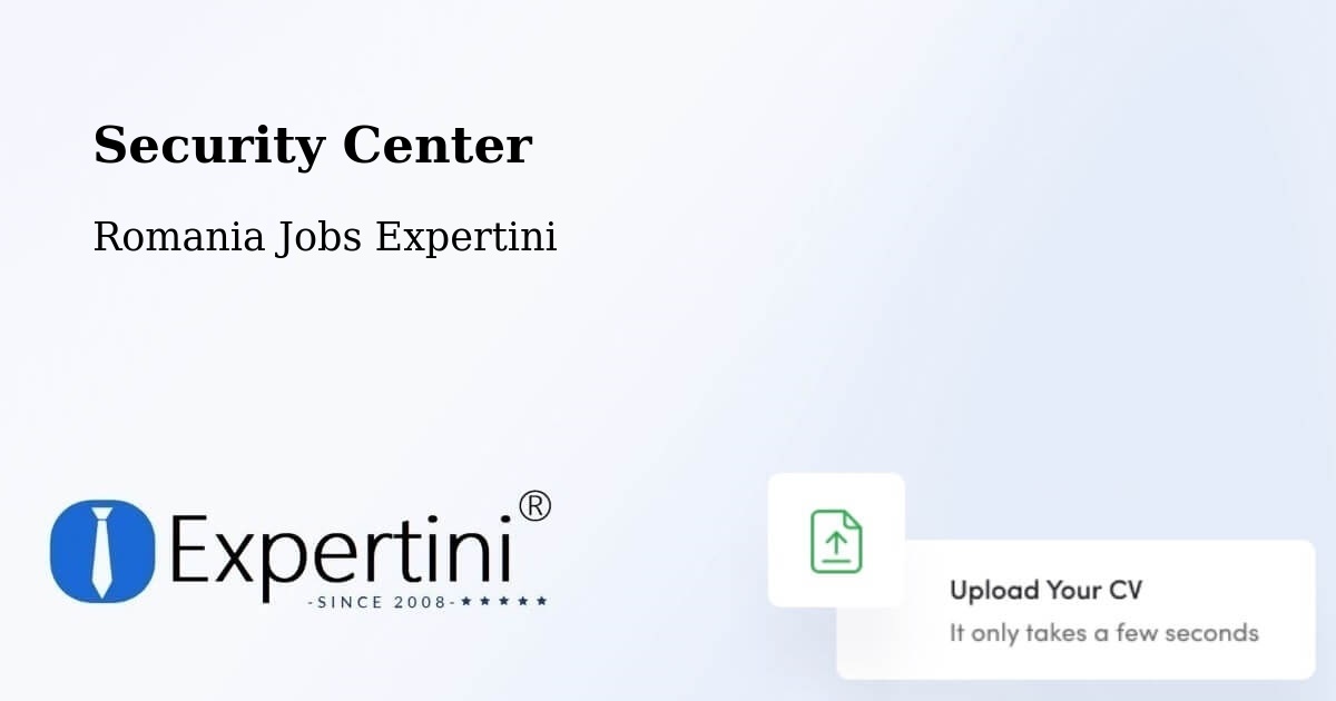 Security & Compliance – Câmpuri - Romania Jobs Expertini